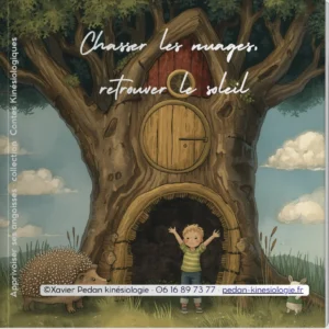 Couverture petit conte Chasser les nuages, Retrouver le soleil · collection Contes Kinésiologiques.